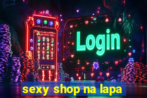 sexy shop na lapa